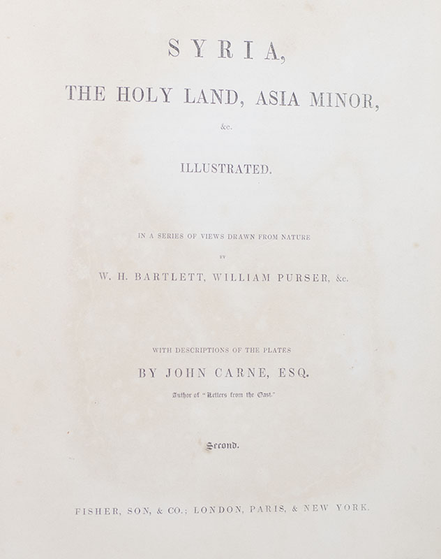 Syria, The Holy Land, Asia Minor, &c.