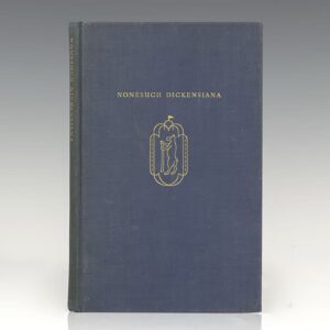 Nonesuch Dickensiana: Charles Dickens and His Illustrators