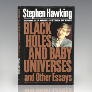 Black Holes and Baby Universes and Other Essays