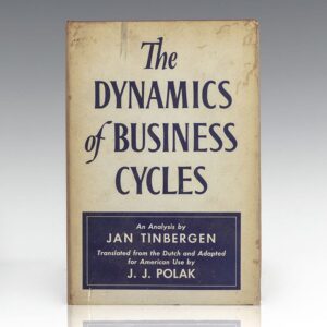 The Dynamics of Business Cycles: A Study in Economic Fluctuations