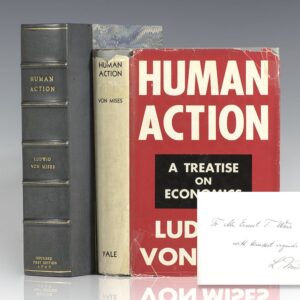 Human Action: A Treatise on Economics