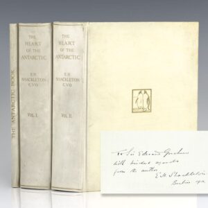 The Heart of the Antarctic: Being the Story of the British Antarctic Expedition 1907-1909