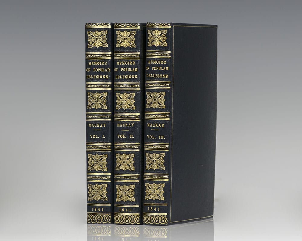 Memoirs of Extraordinary Popular Delusions and the Madness of Crowds.