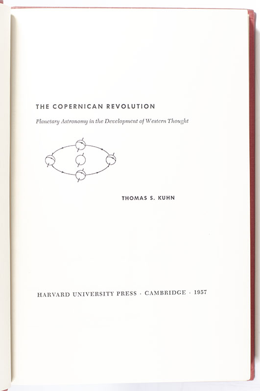 The Copernican Revolution. Planetary Astronomy in the Development of Western Thought.