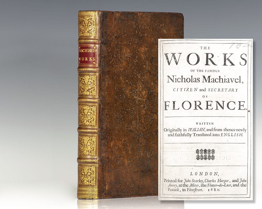 The Works of the Famous Nicholas Machiavel, Citizen and Secretary of Florence. Written originally in Italian, and from thence newly and faithfully translated into English.