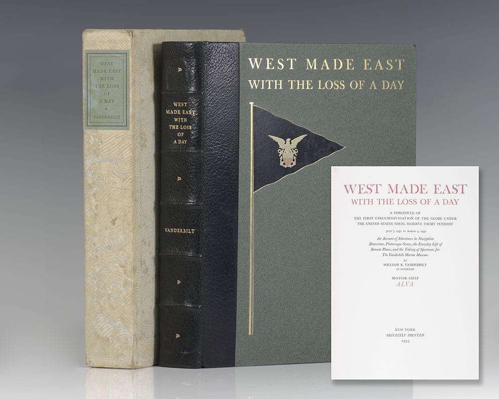 West Made East With The Loss Of A Day: A Chronicle of the First Circumnavigation of the Globe under the United States Naval Reserve Yacht Pennant.