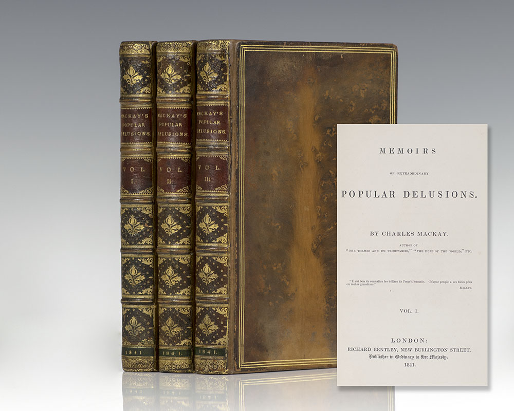 Memoirs of Extraordinary Popular Delusions and the Madness of Crowds.