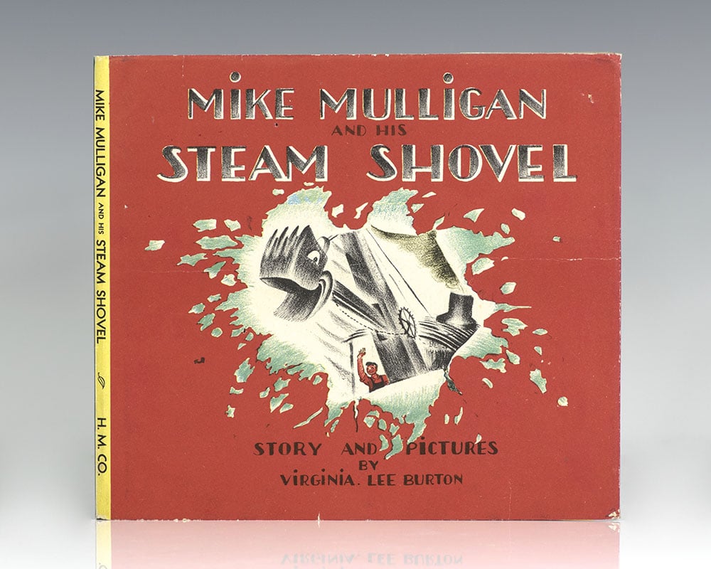 Mike Mulligan and His Steam Shovel.