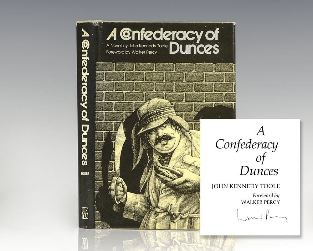 A Confederacy of Dunces.