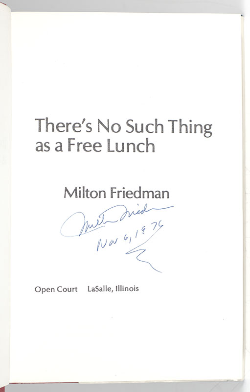 There's No Such Thing As a Free Lunch: Essays On Public Policy