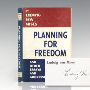 Planning For Freedom and Other Essays and Addresses