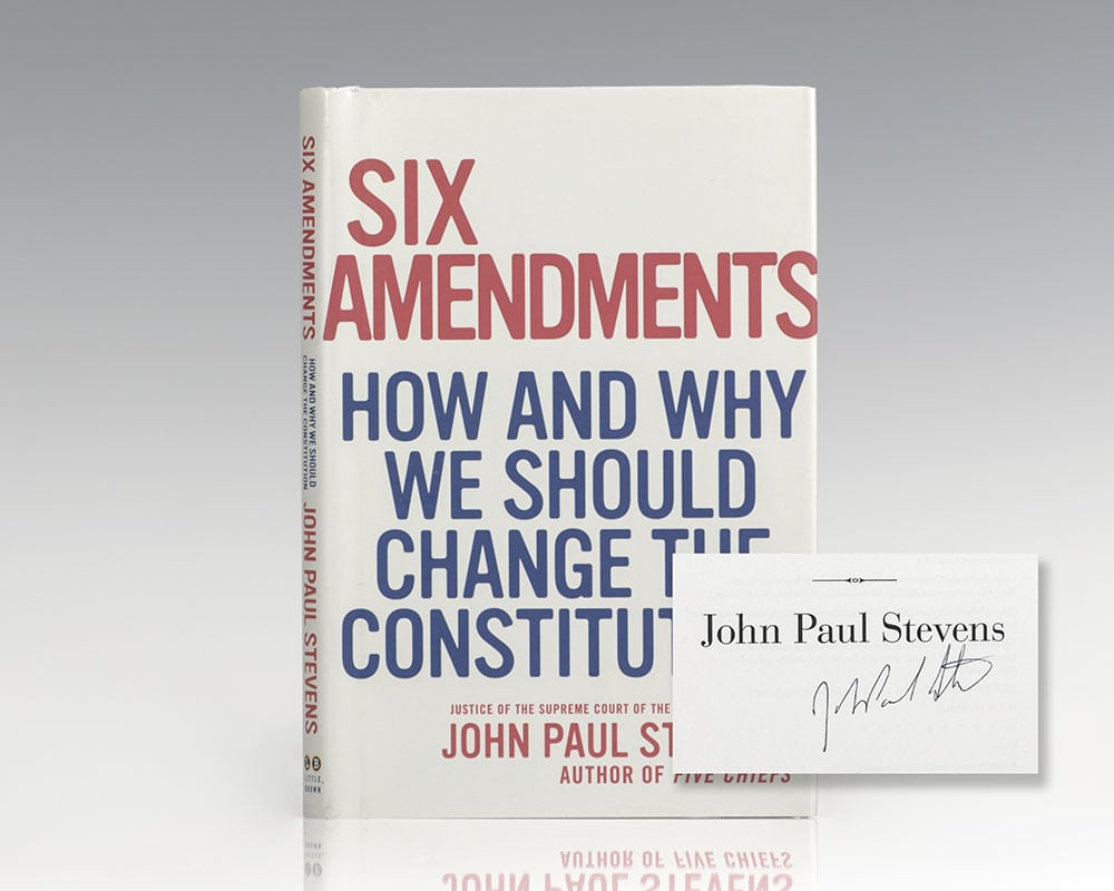 Six Amendments: How and Why We Should Change the Constitution.