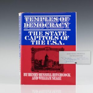 Temples of Democracy: The State Capitals of the U.S.A.