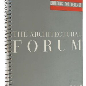 The Architectural Forum - November 1940 Building for Defense.