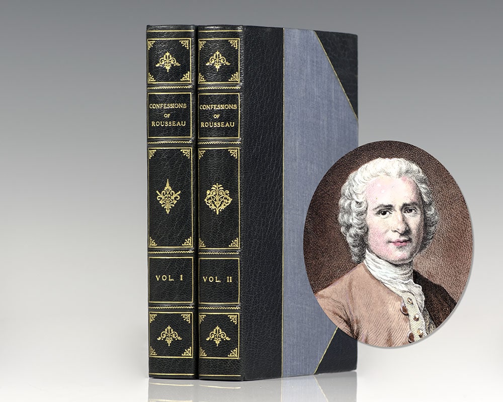 The Confessions of Jean Jacques Rousseau.