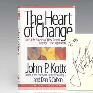 The Heart of Change: Real-Life Stories of How People Change Their Organizations.