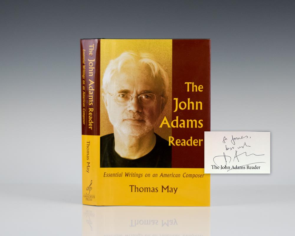 The John Adams Reader: Essential Writings on an American Composer.