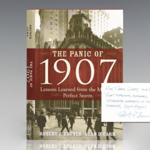 The Panic of 1907: Lessons Learned from the Market's Perfect Storm.