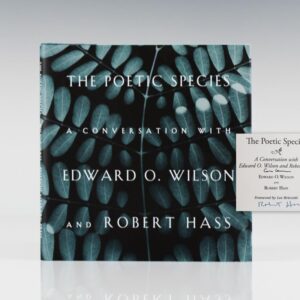 The Poetic Species: A Conversation With Edward O. Wilson and Robert Haas.