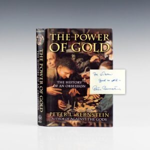 The Power of Gold: The History of an Obsession.