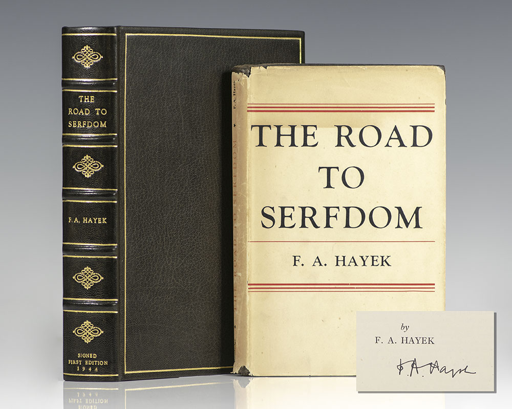 The Road To Serfdom.