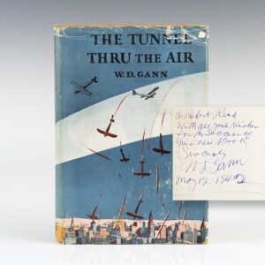 The Tunnel Thru The Air or Looking Back from 1940.