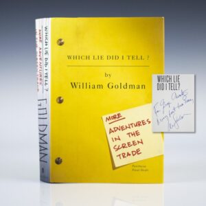 Which Lie Did I Tell You? More Adventures in the Screen Trade.