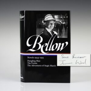Bellow: Novels 1944-1953: Dangling Man, The Victim, The Adventures of Augie March.