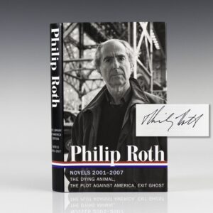 Philip Roth: Novels 2001-2007: The Dying Animal; The Plot Against America; Exit Ghost.