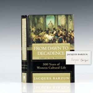 From Dawn To Decadence: 1500 to the Present, 500 Years of Western Cultural Life