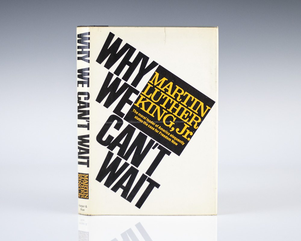 Why We Can’t Wait.