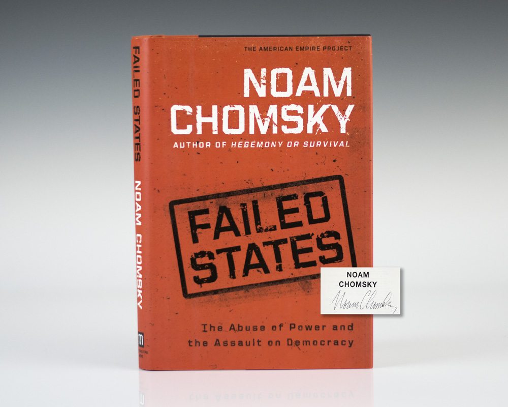 Failed States: The Abuse of Power and the Assault on Democracy.