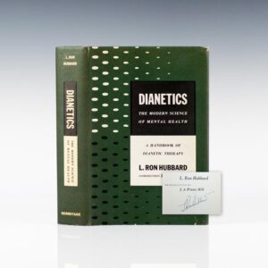 Dianetics The Modern Science of Mental Health A Handbook of Dianetic Therapy.