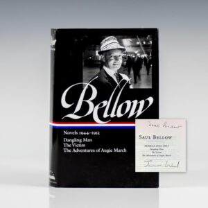 Bellow: Novels 1944-1953: Dangling Man, The Victim, The Adventures of Augie March.