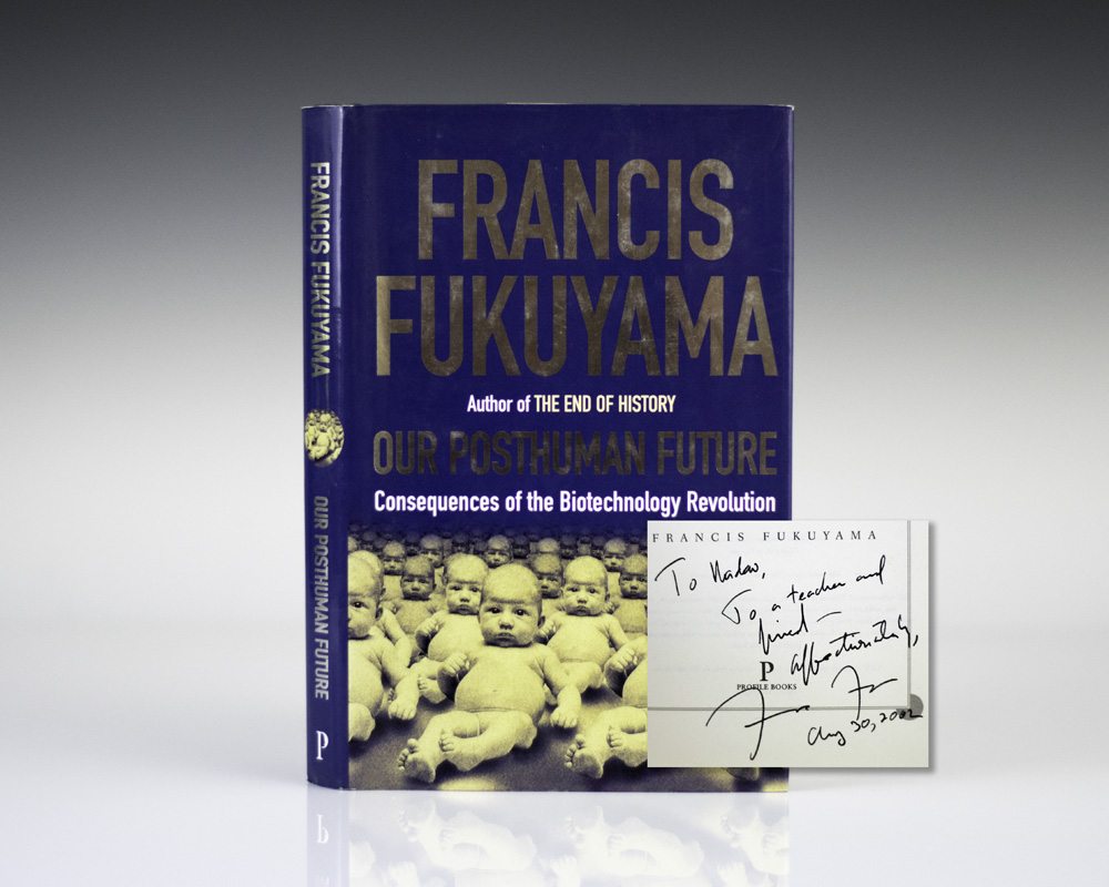Our Posthuman Future: Consequences of the Biotechnology Revolution.