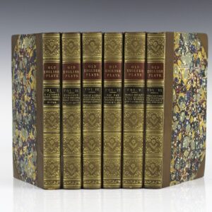 Old English Plays: Being a Selection from the Early Dramatic Writers: Volumes 1-VI.