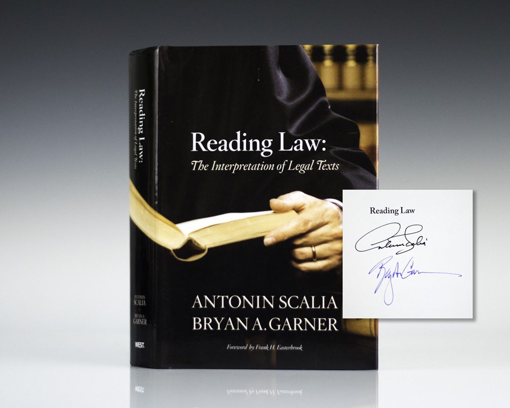 Reading Law: The Interpretation of Legal Texts.