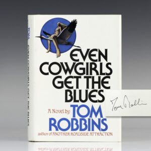 Even Cowgirls Get the Blues.