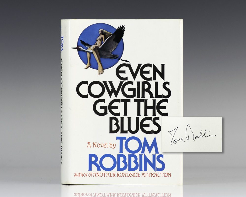 Even Cowgirls Get the Blues.