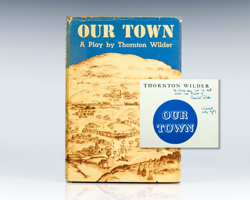 Our Town: A Play in Three Acts.