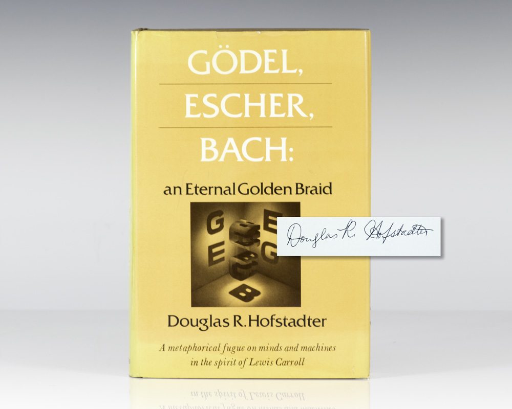 Godel, Escher, Bach: An Eternal Golden Braid.