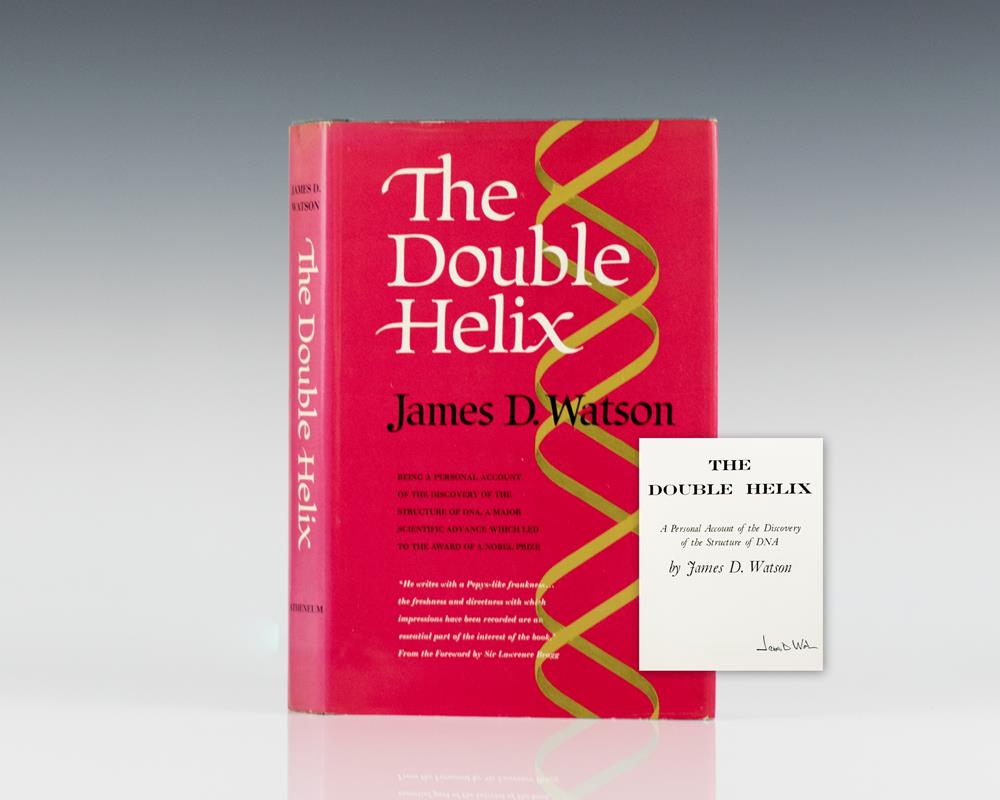 The Double Helix: A Personal Account of the Discovery of the Structure of DNA.