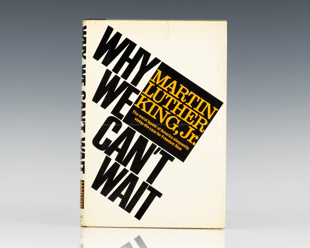 Why We Can’t Wait.