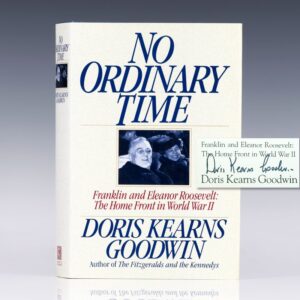 No Ordinary Time: Franklin and Eleanor Roosevelt: The Home Front in World War II.