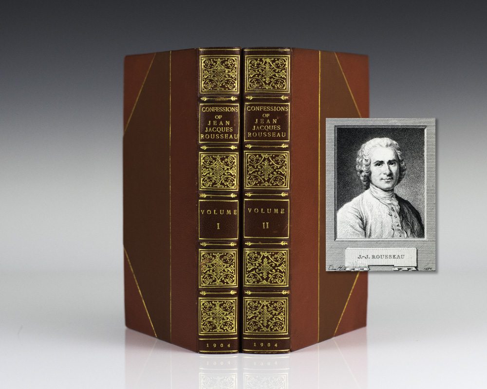 The Confessions of Jean-Jacques Rousseau.