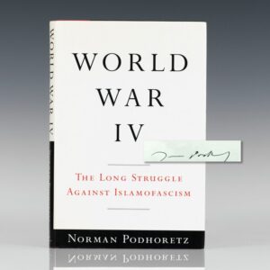 World War IV: The Long Struggle Against Islamofascism.