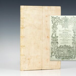 The Florentine Historie. Written in the Italian tongue, by Nicholo Macchiavelli, Citizen and Secretarie of Florence. And translated into English by Thomas Bedingfield Esquire.