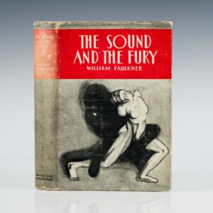 The Sound and the Fury.