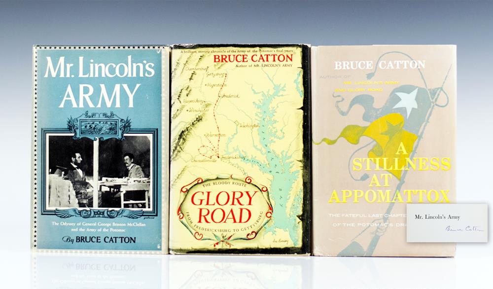 Mr. Lincoln’s Army; Glory Road; A Stillness At Appomattox.
