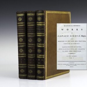 Miscellaneous Works With Memoirs Of His Life and Writings, Composed By Himself: Illustrated From His Letters, With Occasional Notes and Narrative, By John Lord Sheffield.